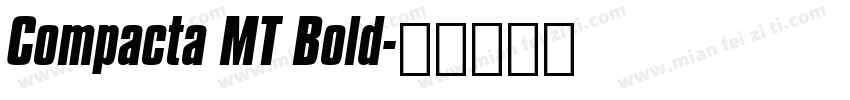 Compacta MT Bold字体转换